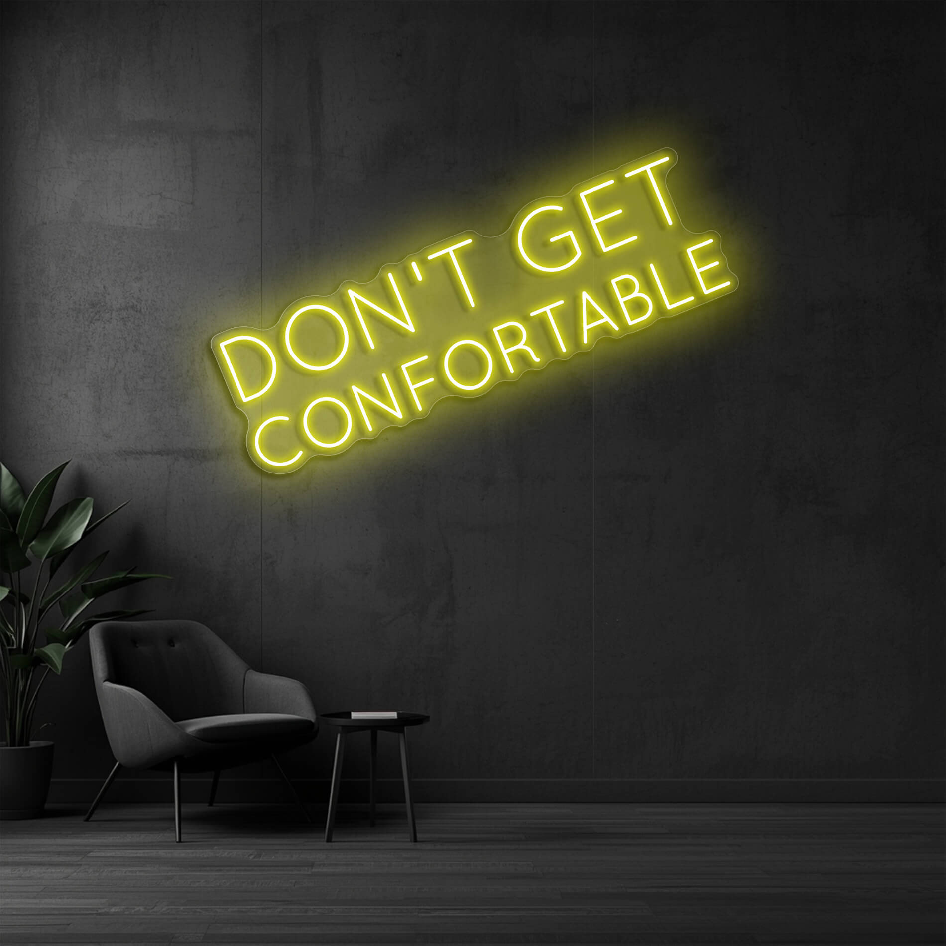 Motivations Neon Licht Don't Get Comfortable in gelb für Fitnessstudios