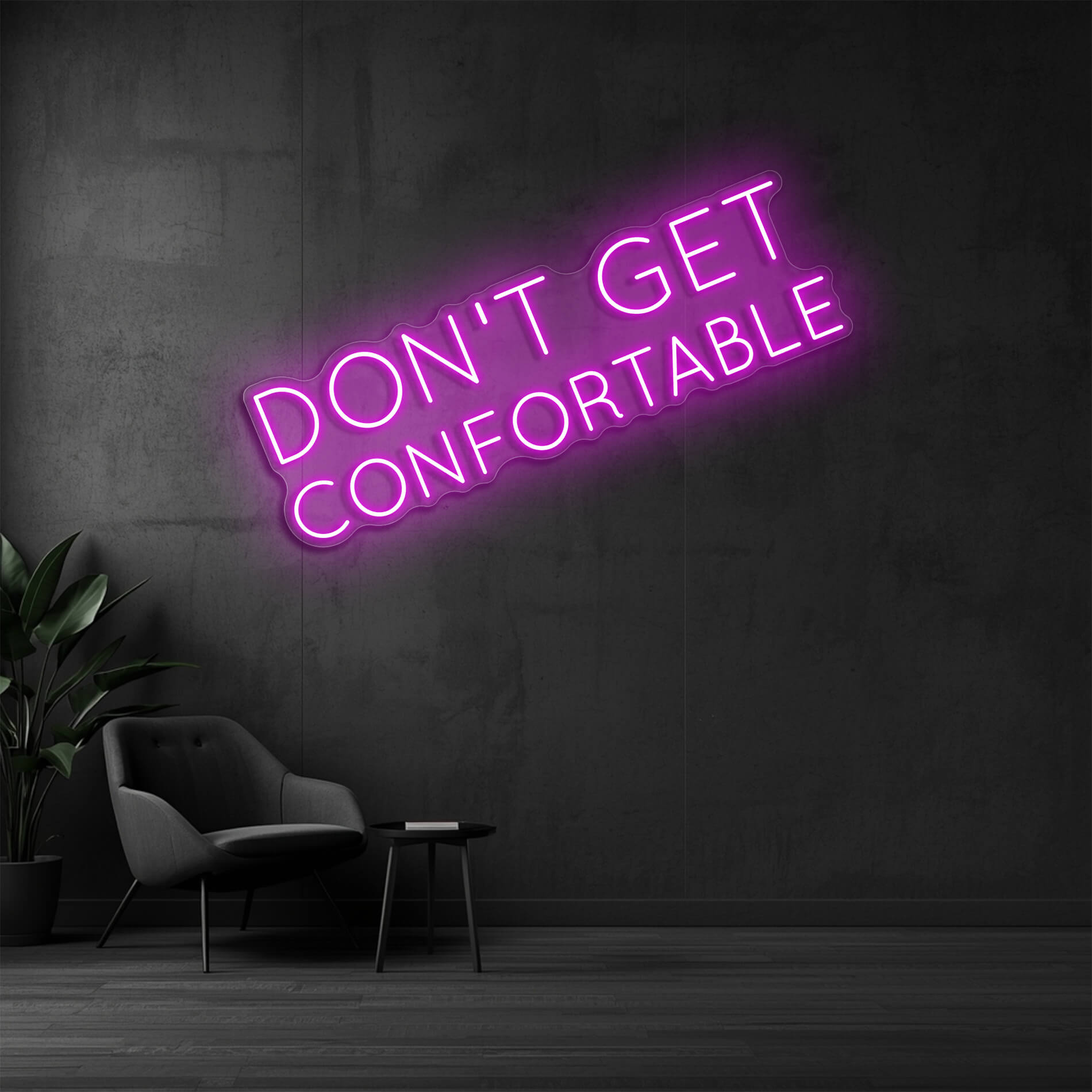 Motivations Neon Licht Don't Get Comfortable in pink für Fitnessstudios