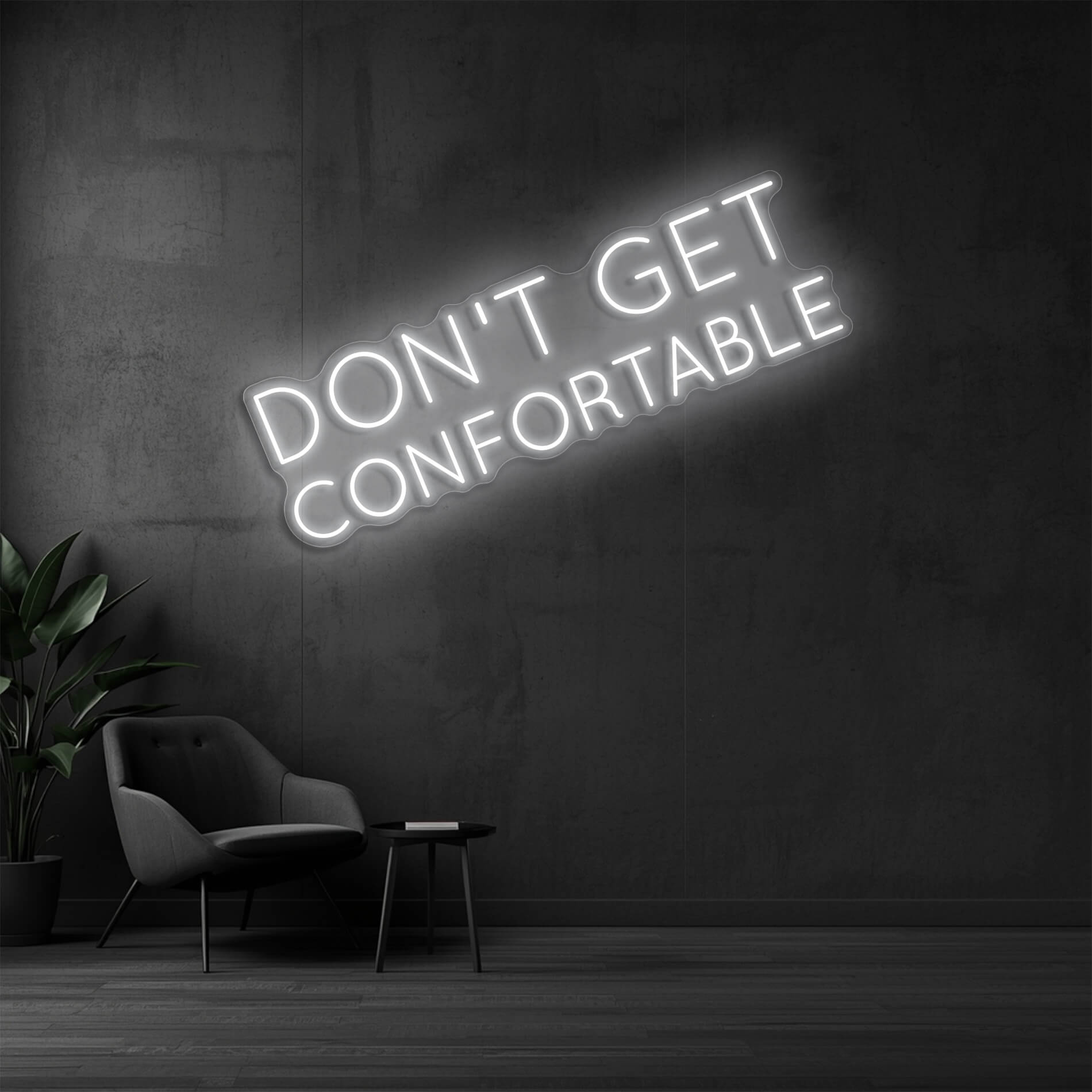 Motivations Neon Licht Don't Get Comfortable in weiss für Fitnessstudios