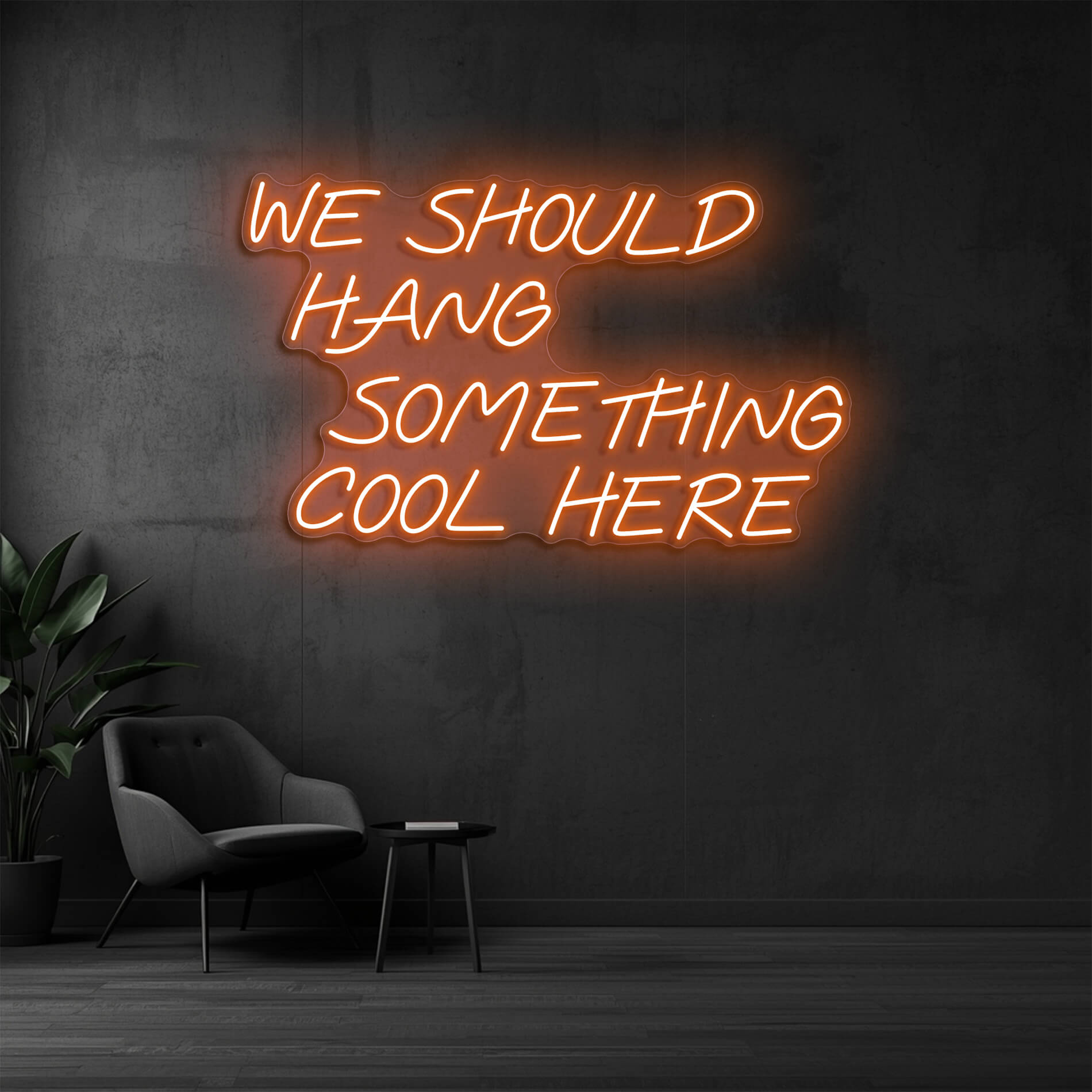 Neon Wandlicht We Should Hang Something Cool Here orange für Empfangsbereiche
