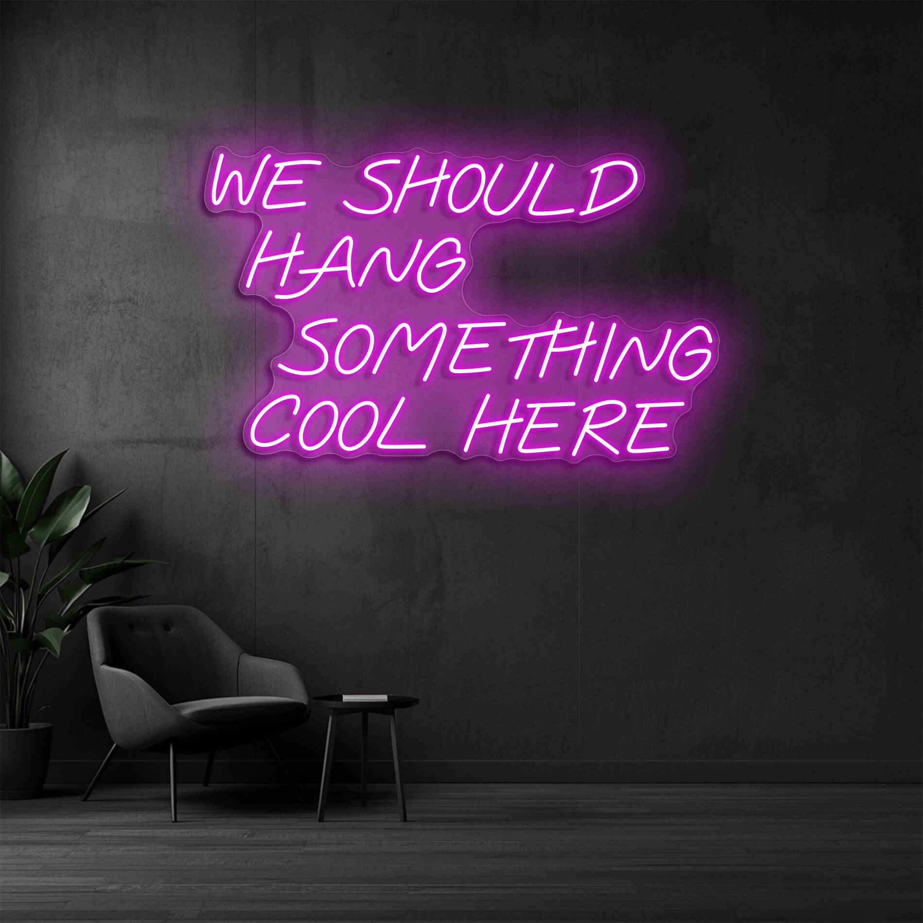 Neon Wandlicht We Should Hang Something Cool Here pink für kreative Büros