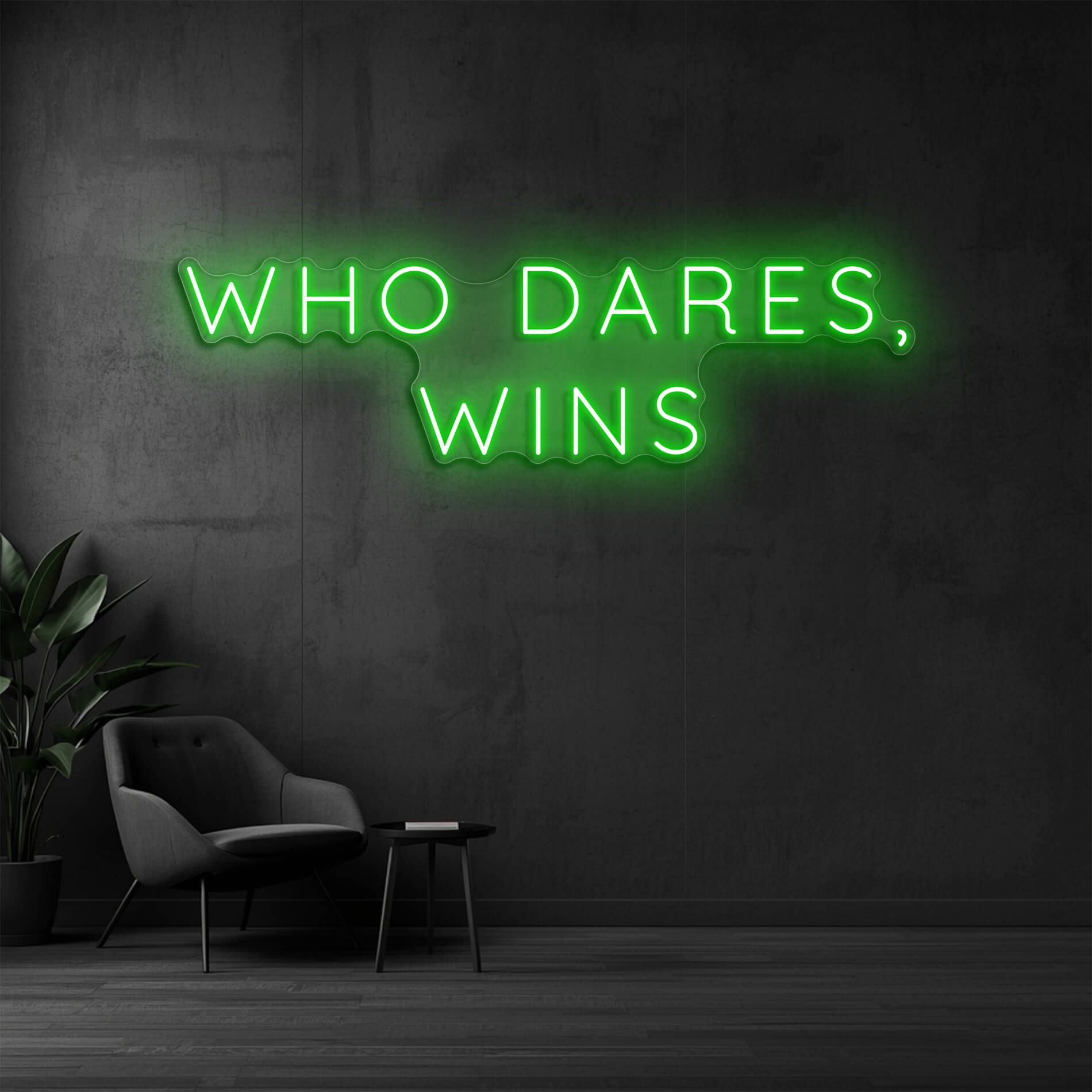 Neonlicht Who Dares Wins gruen für motivierende Arbeitsbereiche